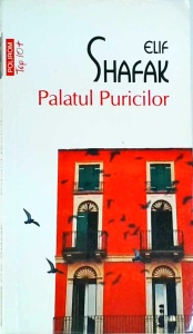 Elif Shafak - Palatul Puricilor