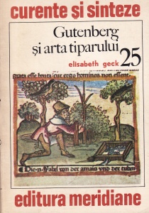 Elisabeth Geck - Gutenberg si arta tiparului