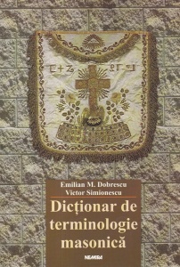 Emilian M. Dobrescu, Victor Simionescu - Dictionar de terminologie masonica