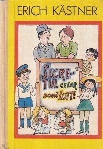 Erich Kastner - Emil si detectivii. Emil si cei trei gemeni. Secretul celor doua Lotte