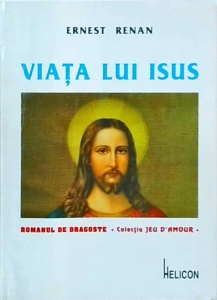 Ernest Renan - Viata lui Isus (1997)