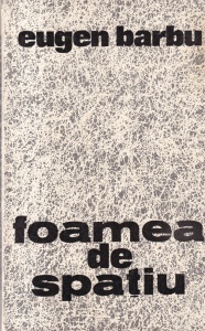 Eugen Barbu - Foamea de spatiu