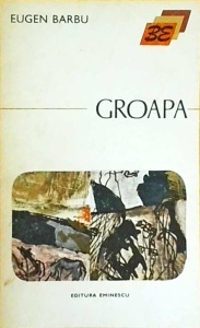 Eugen Barbu - Groapa (1974)