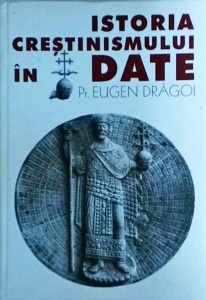 Eugen Dragoi - Istoria crestinismului in date