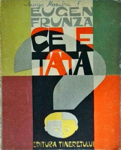 Eugen Frunza - Ce e tata?