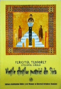 Fericitul Teodoret - Vietile sfintilor pustnici din Siria