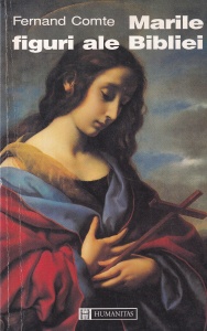 Fernand Comte - Marile figuri ale Bibliei