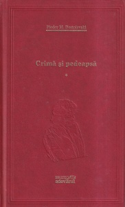 Fiodor M. Dostoievski - Crima si pedeapsa, volumul 1
