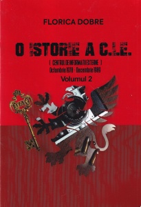 Florica Dobre - O istorie a C.I.E. ( Centrul de Informatii Externe ) Octombrie 1978 - Decembrie 1989, 2 volume - Img 3