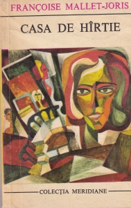 Francoise Mallet Joris - Casa de hartie