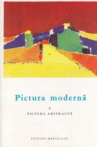 Frank Elgar - Pictura moderna, volumul 5: Pictura abstracta