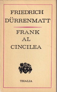 Friedrich Durrenmatt - Frank al cincilea