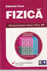 Gabriela Cone - Fizica. Manual pentru clasa a XII-a F1