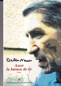 Gellu Naum - Ascet la baraca de tir. Poeme