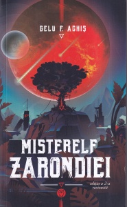 Gelu F. Achis - Misterele Zarondiei