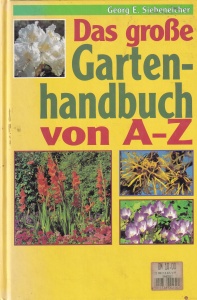 Georg E. Siebeneicher - Das grosse Gartenhandbuch von A-Z