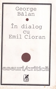 George Balan - In dialog cu Emil Cioran