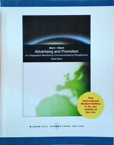 George E. Belch, Michael A. Belch - Advertising and Promotion. An integrated marketing communications perspective, eighth edition