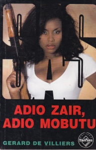 Gerard de Villiers - Adio Zair, adio Mobutu
