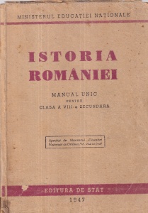 Gh. I. Gheorghescu, Vasile Maciu, Dumitru Tudor, Mihail Roller - Istoria Romaniei. Manual unic pentru clasa a VIII-a secundara (1947)
