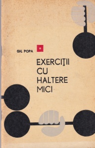 Gh. Popa - Exercitii cu haltere mici