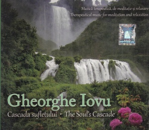 Gheorghe Iovu - Cascada sufletului. The Soul's Cascade
