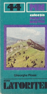 Gheorghe Ploaie - Muntii Latoritei (Muntii nostri 44)