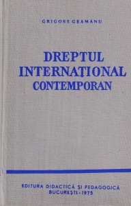 Grigore Geamanu - Dreptul international contemporan, volumul II