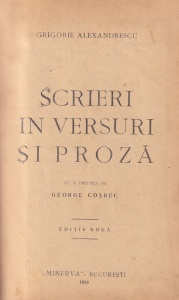 Grigorie Alexandrescu - Scrieri in versuri si proza. Cu o prefata de George Cosbuc (1913)