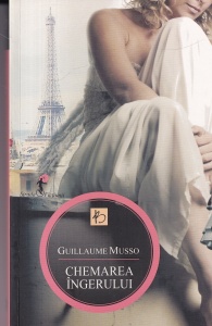 Guillaume Musso - Chemarea ingerului (2012)