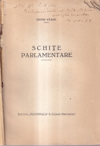 H. Stahl - Schite parlamentare, volumul 1 (cu autograful si dedicatia autorului)