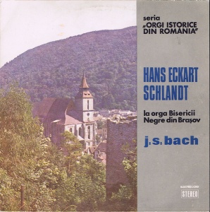 Hans Eckart Schlandt – La orga Bisericii Negre din Brasov - J.S.Bach