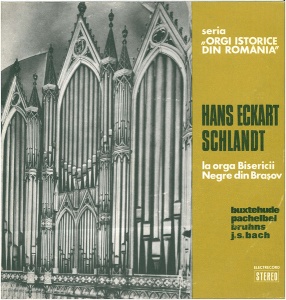 Hans Eckart Schlandt – La orga Bisericii Negre din Brasov