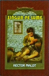 Hector Malot - Singur pe lume (2012)