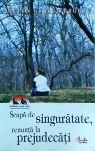 Helen Gurley Brown - Scapa de singuratate, renunta la prejudecati