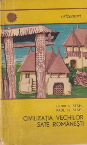 Henri H. Stahl, Paul H. Stahl - Civilizatia vechilor sate romanesti