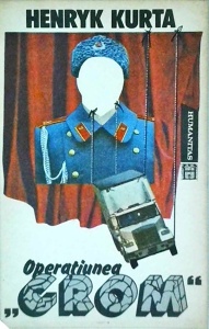 Henryk Kurta - Operatiunea Crom