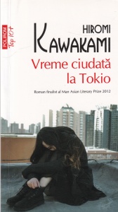 Hiromi Kawakami - Vreme ciudata la Tokio