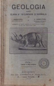 I. Angelescu si E. Sanielevici - Geologia pentru clasa III-a secundara si normala (1930)