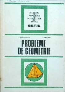 I.C. Draghicescu - Probleme de geometrie