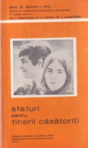 I. Vinti, R. Negulescu, C. Pascu, L. Clugudean - Sfaturi pentru tinerii casatoriti