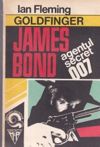 Ian Fleming - Goldfinger. James Bond agentul secret 007