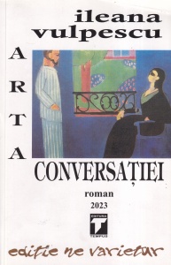 Ileana Vulpescu - Arta conversatiei (2023)