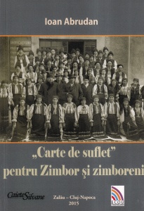 Ioan Abrudan - ,,Carte de suflet" pentru Zimbor si zimboreni