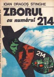 Ioan Dragos Stinghe - Zborul cu numarul 214