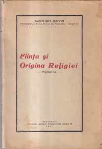 Ioan Gh. Savin - Fiinta si origina religiei, partea intai (1937)