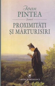 Ioan Pintea - Proximitati si marturisiri. Jurnal