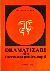 Ion Gh. Arcudeanu - Dramatizari din literatura pentru copii
