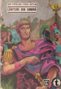 Ion Topolog, Paul Antim - Lovituri din umbra, volumul 2