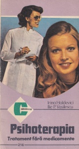 Irina Holdevici, Ilie P. Vasilescu - Psihoterapia: Tratament fara medicamente